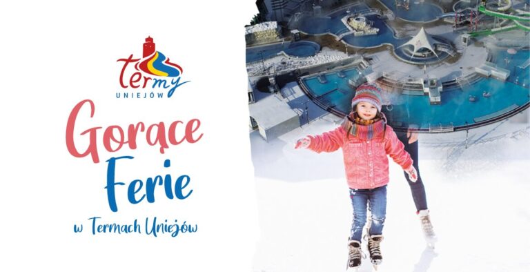 Ferie zimowe w Termach Uniejów