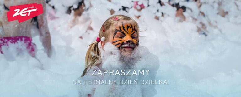 Termalny Dzień Dziecka z Radiem Zet