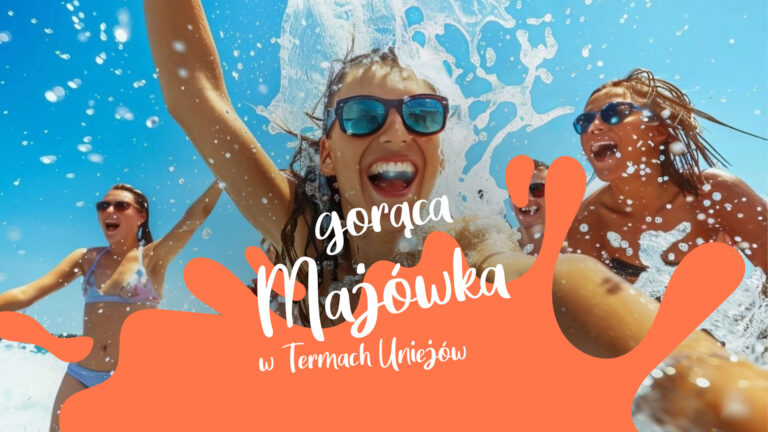 Majówka 2025 w Uniejowie